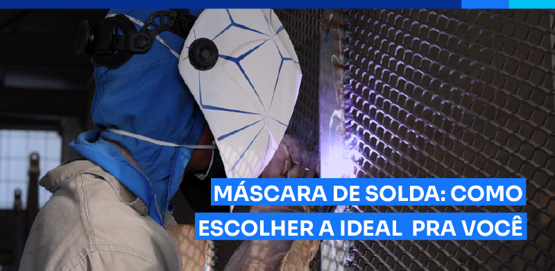 Como escolher a máscara de solda ideal